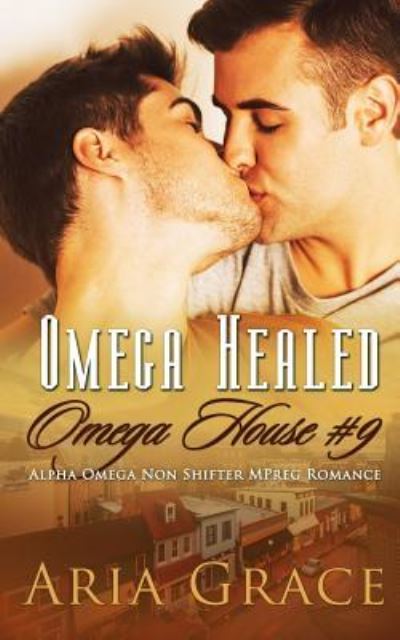 Cover for Aria Grace · Omega Healed (Paperback Book) (2019)