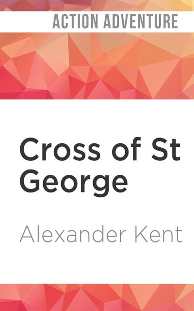 Cover for Alexander Kent · Cross of St George (CD) (2020)