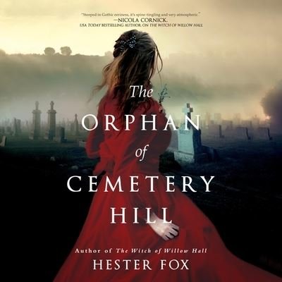 Cover for Hester Fox · The Orphan of Cemetery Hill Lib/E (CD) (2020)