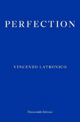 Cover for Vincenzo Latronico · Perfection (Paperback Book) (2024)