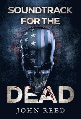 Soundtrack for the Dead - John Reed - Livros - Olympia Publishers - 9781804396049 - 29 de fevereiro de 2024