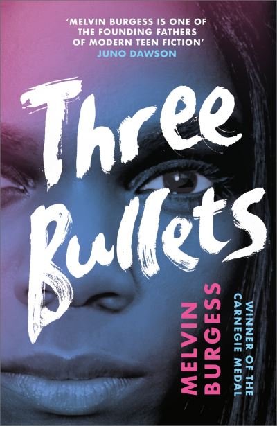 Cover for Melvin Burgess · Three Bullets - Ruled Britannia (Paperback Book) (2022)