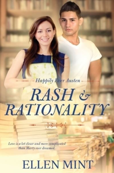 Rash & Rationality - Happily Ever Austen - Ellen Mint - Books - Totally Bound Publishing - 9781839439049 - July 28, 2020