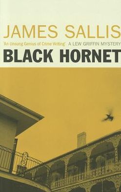 Black Hornet - James Sallis - Książki - Bedford Square Publishers - 9781842437049 - 25 maja 2012