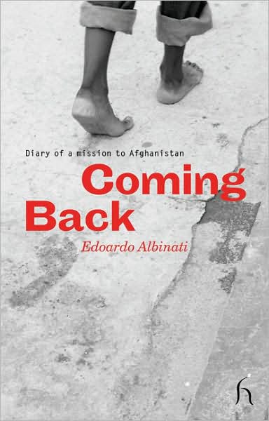 Cover for Edoardo Albinati · Coming Back: Diary of a Mission to Afghanistan (Paperback Bog) (2004)