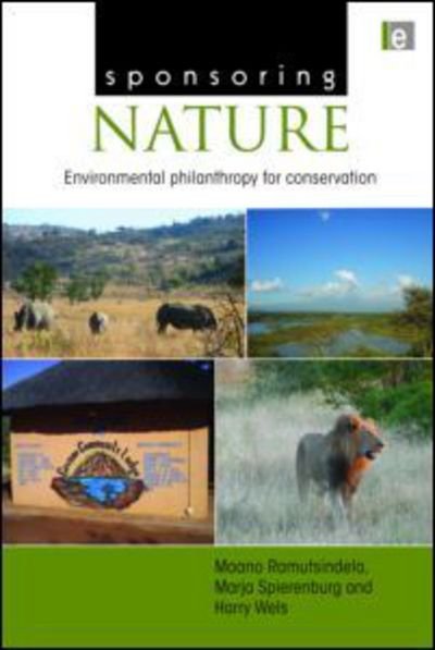 Cover for Maano Ramutsindela · Sponsoring Nature: Environmental Philanthropy for Conservation (Hardcover bog) (2011)