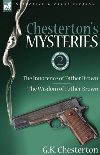 Cover for G K Chesterton · Chesterton's Mysteries: 2-The Innocence of Father Brown &amp; the Wisdom of Father Brown (Hardcover Book) (2009)