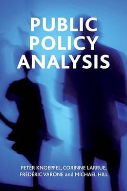 Cover for Knoepfel, Peter (University of Lausanne and the Taras Shevchenko University of Kiev.) · Public policy analysis (Paperback Book) (2011)
