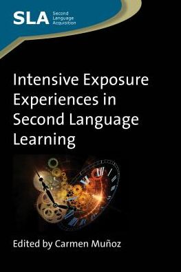 Cover for Intensive Exposure Experiences in Second Language Learning - Second Language Acquisition (Paperback Book) (2012)