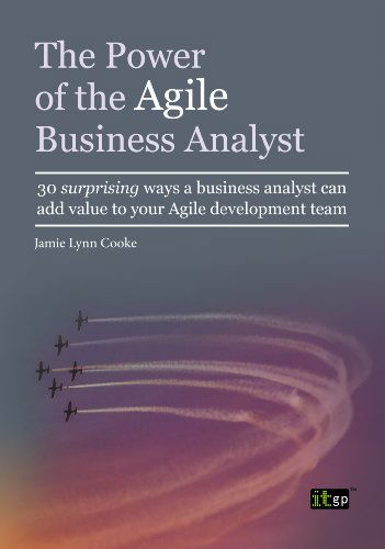 Cover for Jamie Lynn Cooke · The Power of the Agile Business Analyst (Paperback Book) (2013)