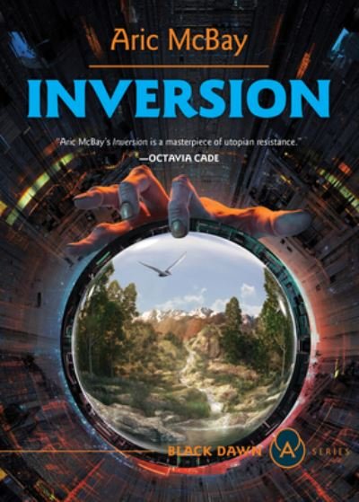 Cover for Aric McBay · Inversion (Book) (2023)
