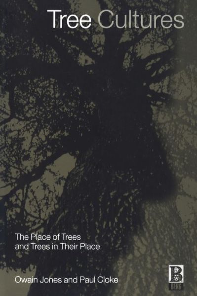 Cover for Paul Cloke · Tree Cultures: The Place of Trees and Trees in Their Place (Pocketbok) (2002)