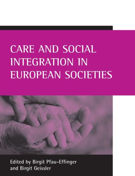 Cover for Care and social integration in European societies (Hardcover Book) (2005)