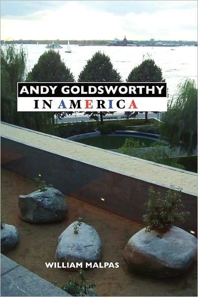 Cover for William Malpas · Andy Goldsworthy in America - Sculptors (Paperback Book) [2 Revised edition] (2010)