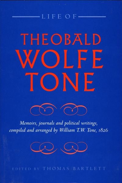 Life of Theobald Wolfe Tone - Thomas Bartlett - Books - Lilliput Press - 9781901866049 - November 16, 1998