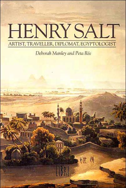 Cover for Deborah Manley · Henry Salt: Artist, Traveller, Diplomat, Egyptologist (Paperback Book) (2001)