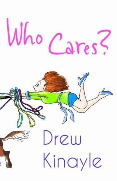 Cover for Drew Kinayle · Who Cares? (Taschenbuch) (2011)