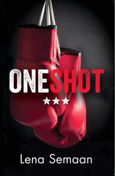 One Shot – Would you stay trapped by your past? Or would you fight for your future? - Lena Semaan - Books - Diffusion - 9781908713049 - April 21, 2016