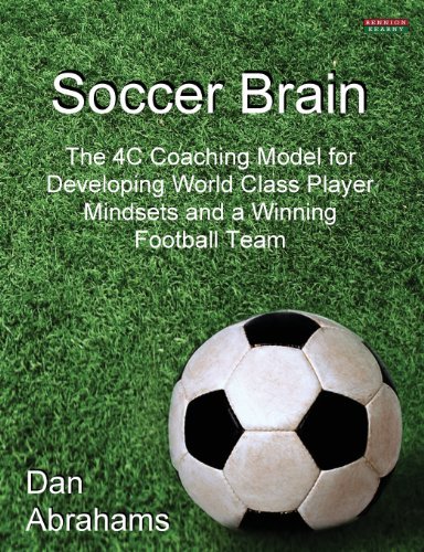 Cover for Dan Abrahams · Soccer Brain: The 4C Coaching Model for Developing World Class Player Mindsets and a Winning Football Team (Paperback Bog) (2013)