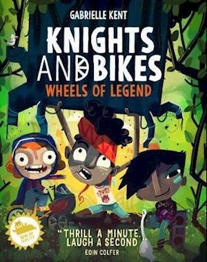 Cover for Gabrielle Kent · Knights and Bikes: Wheels of Legend - Knights and Bikes (Paperback Book) (2020)