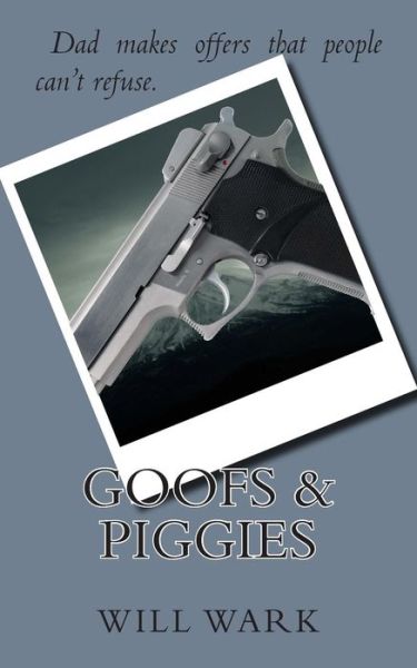 Cover for Will Wark · Goofs &amp; Piggies (Paperback Book) (2014)