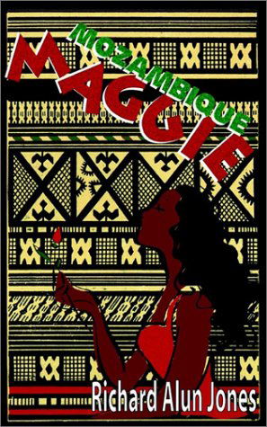 Cover for Richard Alun Jones · Mozambique Maggie (Paperback Book) (2003)