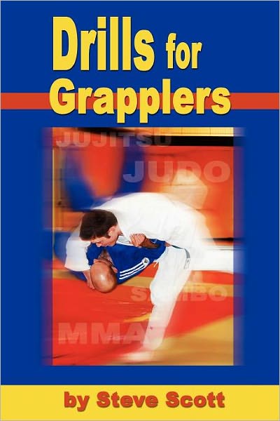 Cover for Steve Scott · Drills for Grapplers (Taschenbuch) (2008)