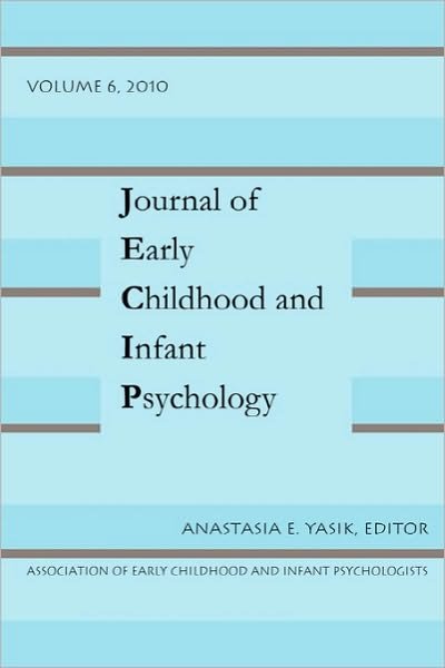 Cover for Anastasia E Yasik · Journal of Early Childhood Volume 6 (Paperback Book) (2010)
