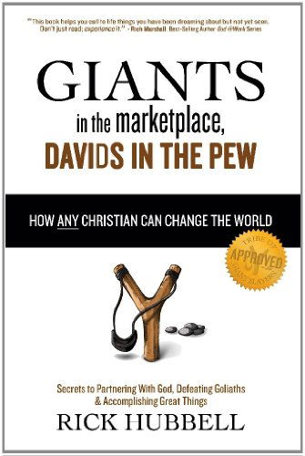 Cover for Rick Hubbell · Giants in the Marketplace, Davids in the Pew: How Any Christian Can Change the World (Paperback Book) (2012)