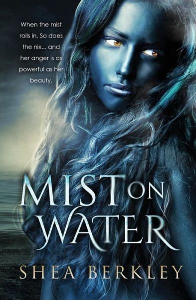 Cover for Shea Berkley · Mist on Water (Paperback Bog) (2015)