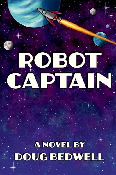 Cover for Doug Bedwell · Robot Captain (Pocketbok) (2016)