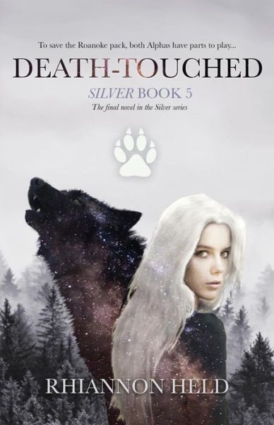 Death-Touched (Silver) (Volume 5) - Rhiannon Held - Boeken - Rhiannon Held - 9781943545049 - 4 maart 2018