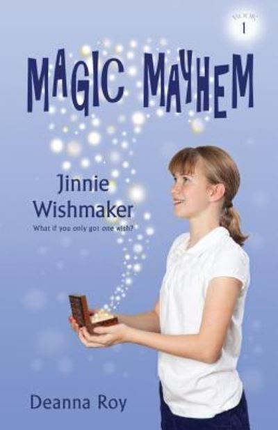 Cover for Deanna Roy · Jinnie Wishmaker - Magic Mayhem (Paperback Book) (2016)