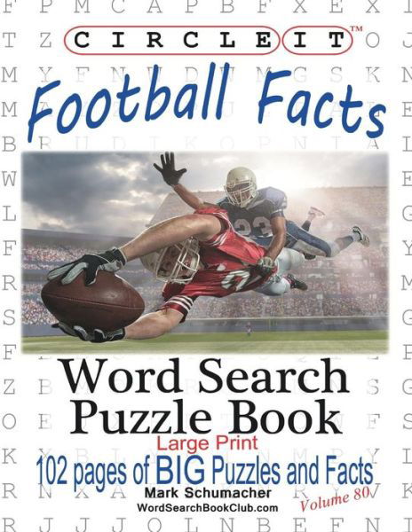 Cover for Lowry Global Media LLC · Circle It, Football Facts, Word Search, Puzzle Book (Taschenbuch) [Large type / large print edition] (2016)
