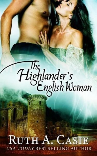 Cover for Ruth A. Casie · The Highlander's English Woman (Paperback Bog) (2017)
