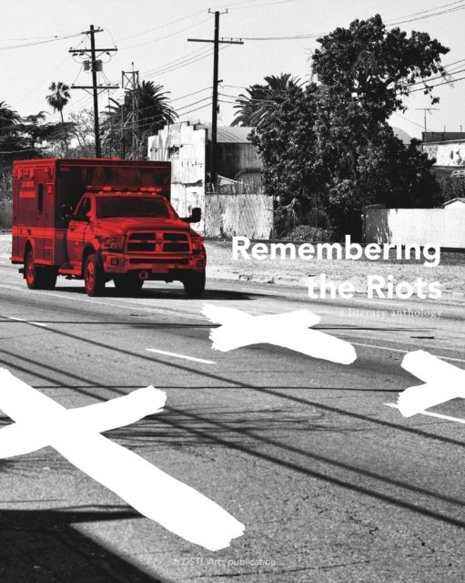 Cover for Dstl Arts · Remembering the Riots (Paperback Bog) (2017)