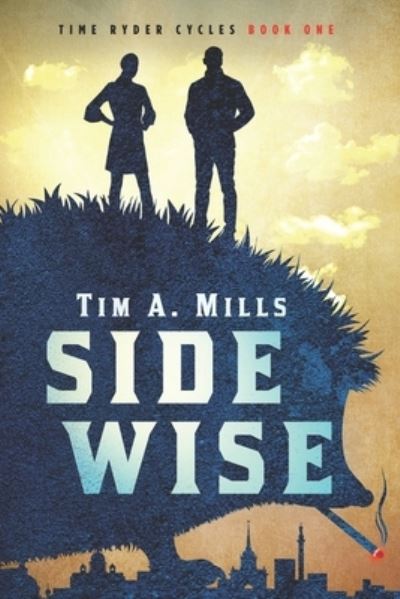 Cover for Tim a Mills · Sidewise (Pocketbok) (2020)