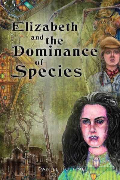 Cover for Daniel Jay Hultine · Elizabeth and the Dominance of Species (Paperback Book) (2018)