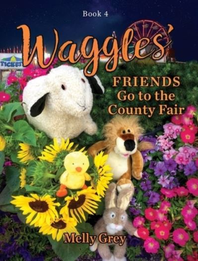 Cover for Melly Grey · Waggles' Friends Go to the County Fair (Gebundenes Buch) (2020)