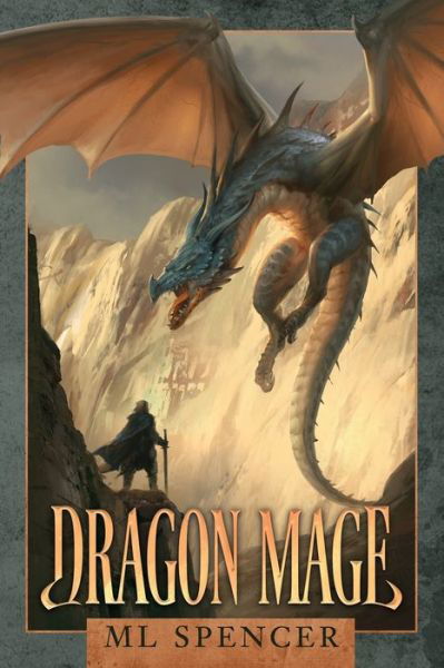 Cover for ML Spencer · Dragon Mage (Taschenbuch) (2020)