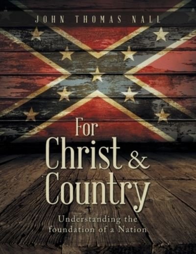 Cover for John Thomas Nall · For Christ &amp; Country (Paperback Book) (2021)