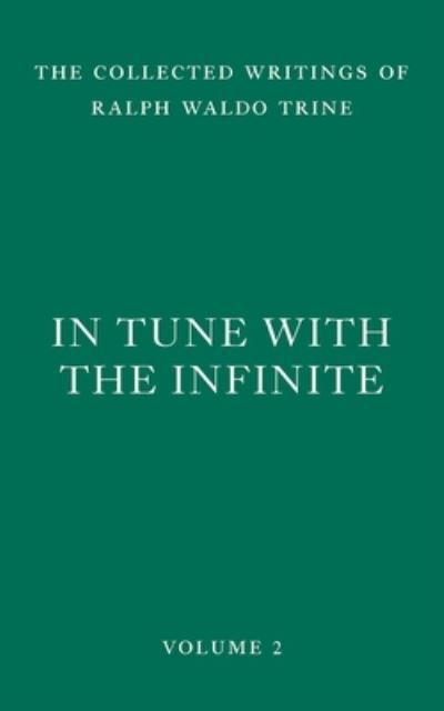 Cover for Ralph Waldo Trine · In Tune with the Infinite (Pocketbok) (2022)