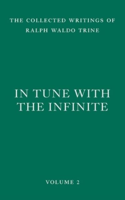 Cover for Ralph Waldo Trine · In Tune with the Infinite (Paperback Book) (2022)