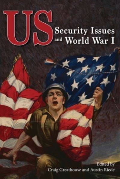 Cover for Craig Greathouse · US Security Issues and World War I (Bok) (2023)