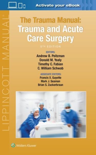 Cover for Andrew B. Peitzman · The Trauma Manual: Trauma and Acute Care Surgery (Taschenbuch) (2019)