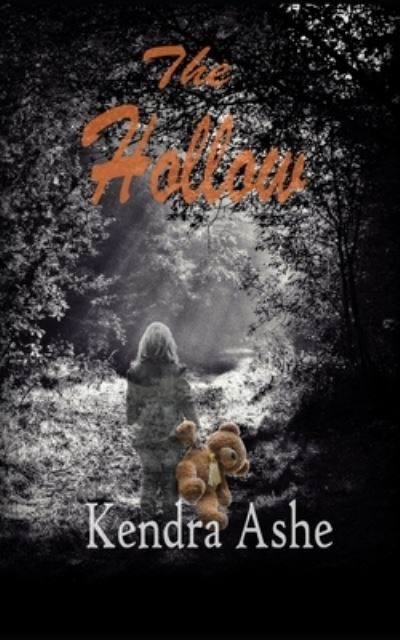 The Hollow - Kendra Ashe - Books - Createspace Independent Publishing Platf - 9781981657049 - December 12, 2017