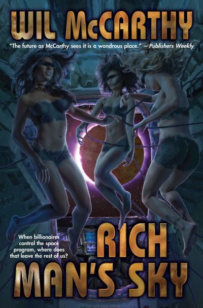 Cover for Wil McCarthy · Rich Man's Sky (Paperback Book) (2022)