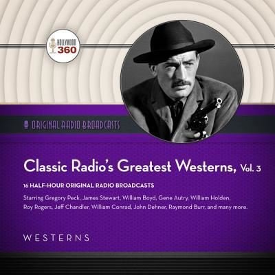 Cover for Various Performers · Classic Radio's Greatest Westerns, Vol. 3 (CD) (2019)
