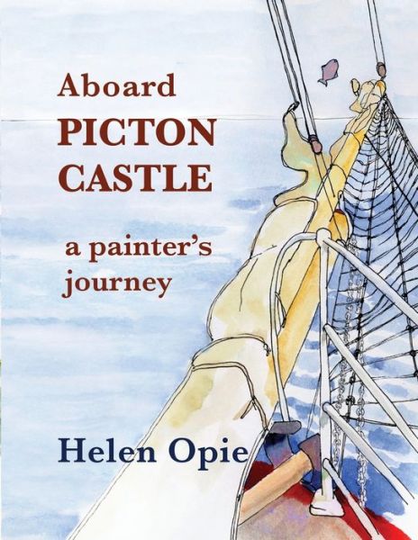 Cover for Helen Opie · Aboard Picton Castle (Paperback Book) (2021)