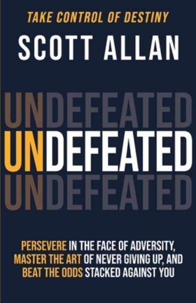 Cover for Scott Allan · Undefeated (Paperback Book) (2021)